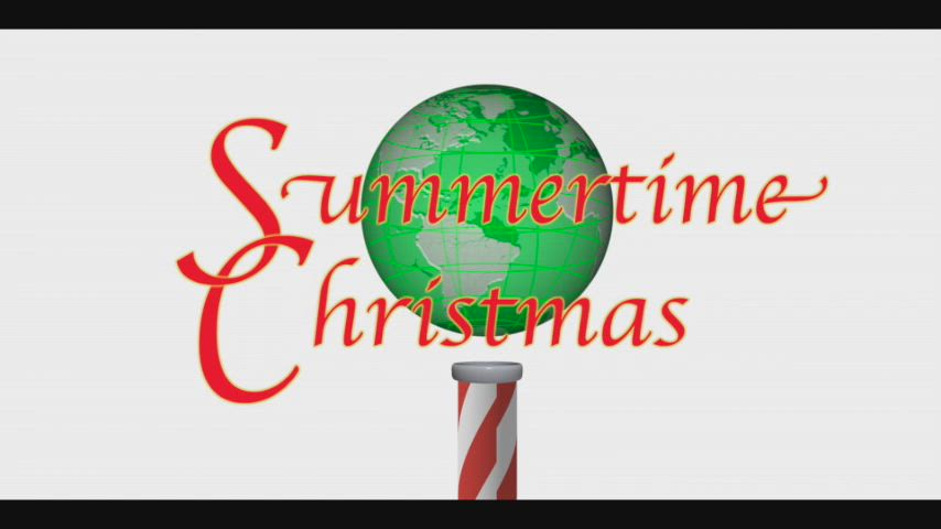 Summertime Christmas Part 1